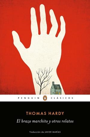 El brazo marchito y otros relatos | 9788491053866 | Thomas Hardy | Librería Castillón - Comprar libros online Aragón, Barbastro