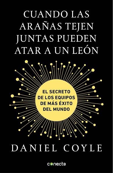 Cuando las arañas tejen juntas pueden atar a un león | 9788416883172 | Daniel Coyle | Librería Castillón - Comprar libros online Aragón, Barbastro