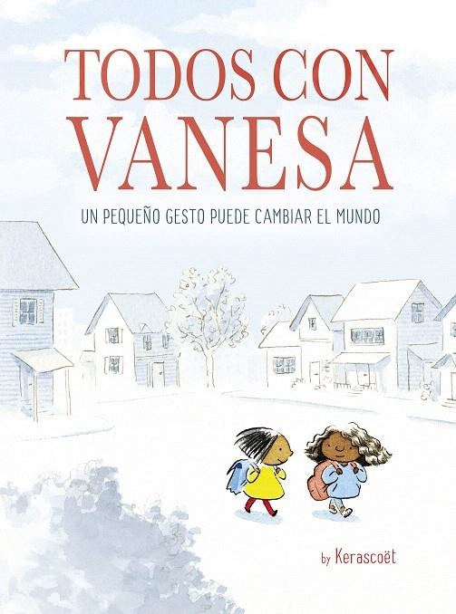 Todos con Vanesa | 9788448849498 | Kerascoët | Librería Castillón - Comprar libros online Aragón, Barbastro