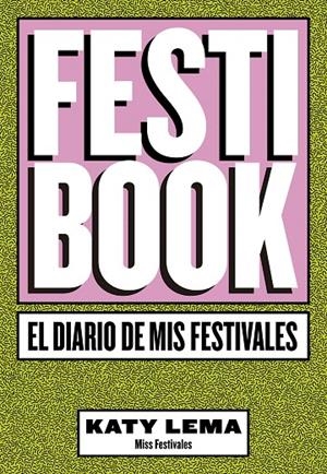 Festibook | 9788448024277 | Katy Lema (Miss Festivales) | Librería Castillón - Comprar libros online Aragón, Barbastro