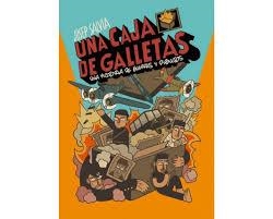UNA CAJA DE GALLETAS HISTORIA DE GUERRAS Y DIBUJOS | 9788494819292 | SALVIA,JOSEP | Librería Castillón - Comprar libros online Aragón, Barbastro