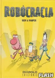 ROBOCRACIA | 9788494859717 | IVANPER IGOR | Librería Castillón - Comprar libros online Aragón, Barbastro
