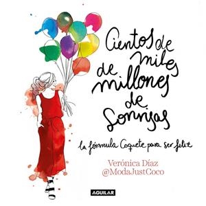 Cientos de miles de millones de sonrisas | 9788403518513 | Verónica Díaz (@ModaJustCoco) | Librería Castillón - Comprar libros online Aragón, Barbastro