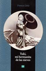 YUKI,MI HERMANITA DE LAS NIEVES | 9788494382093 | LITTLE, FRANCES | Librería Castillón - Comprar libros online Aragón, Barbastro