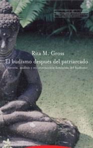 BUDISMO DESPUES DEL PATRIARCADO, EL | 9788481647983 | GROSS, RITA M. | Librería Castillón - Comprar libros online Aragón, Barbastro