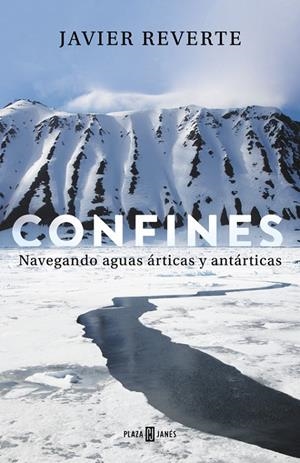Confines | 9788401019425 | Javier Reverte | Librería Castillón - Comprar libros online Aragón, Barbastro