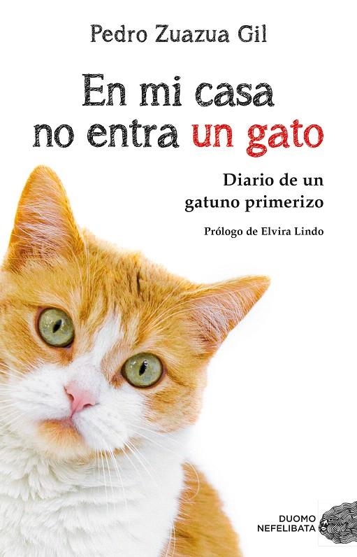 En mi casa no entra un gato | 9788417128081 | Zuzua Gil, Pedro | Librería Castillón - Comprar libros online Aragón, Barbastro