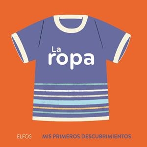 La ropa | 9788417254476 | Fouquier, Elsa | Librería Castillón - Comprar libros online Aragón, Barbastro