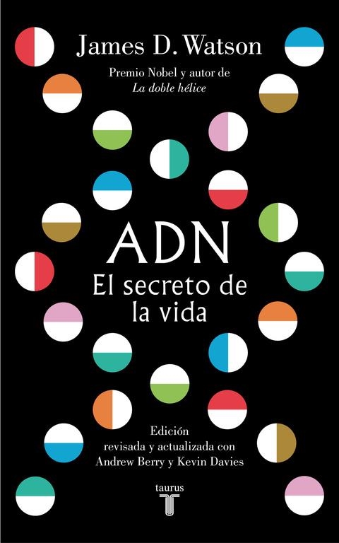 ADN. El secreto de la vida | 9788430619344 | James D. Watson | Librería Castillón - Comprar libros online Aragón, Barbastro