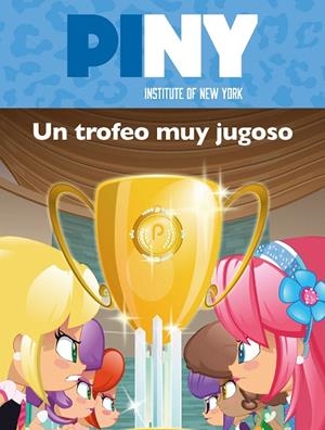 Un trofeo muy jugoso (Piny Institute of New York. Primeras lecturas) | 9788448850111 | Varios autores | Librería Castillón - Comprar libros online Aragón, Barbastro