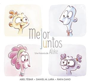 Mejor juntos | 9788448850159 | Abel Tébar Rafael Cano Daniel Martínez | Librería Castillón - Comprar libros online Aragón, Barbastro