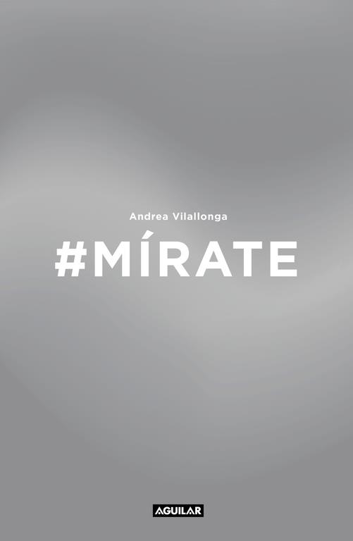 #Mírate | 9788403515871 | Andrea Vilallonga | Librería Castillón - Comprar libros online Aragón, Barbastro