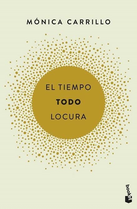 El tiempo. Todo. Locura | 9788408186731 | Carrillo, Mónica | Librería Castillón - Comprar libros online Aragón, Barbastro