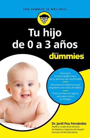 Tu hijo de 0 a 3 años para Dummies | 9788432904493 | Pou Fernández, Jordi | Librería Castillón - Comprar libros online Aragón, Barbastro