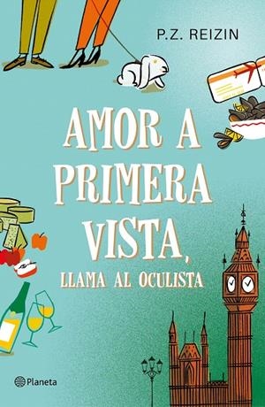 Amor a primera vista, llama al oculista | 9788408186717 | Reizin, P. Z. | Librería Castillón - Comprar libros online Aragón, Barbastro