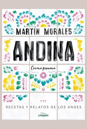 Andina | 9788416890552 | Morales, Martín | Librería Castillón - Comprar libros online Aragón, Barbastro