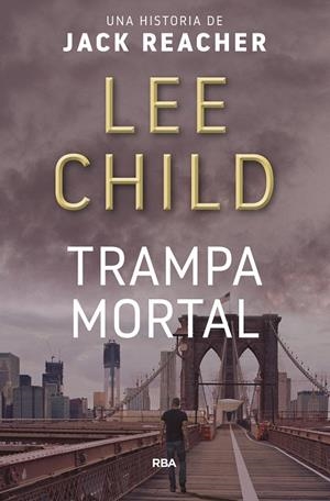 Trampa mortal | 9788490562796 | CHILD , LEE | Librería Castillón - Comprar libros online Aragón, Barbastro