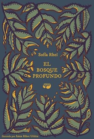 El bosque profundo | 9788494704987 | Rhei, Sofía | Librería Castillón - Comprar libros online Aragón, Barbastro