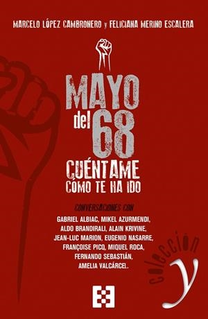 Mayo del 68: cúentame cómo te ha ido | 9788490559291 | López Cambronero, Marcelo/Merinop Escalera, Feliciana | Librería Castillón - Comprar libros online Aragón, Barbastro