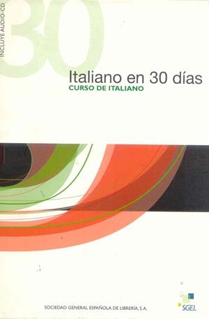 ITALIANO EN 30 DIAS | 9788497780711 | FRATTOLA, PAOLA | Librería Castillón - Comprar libros online Aragón, Barbastro