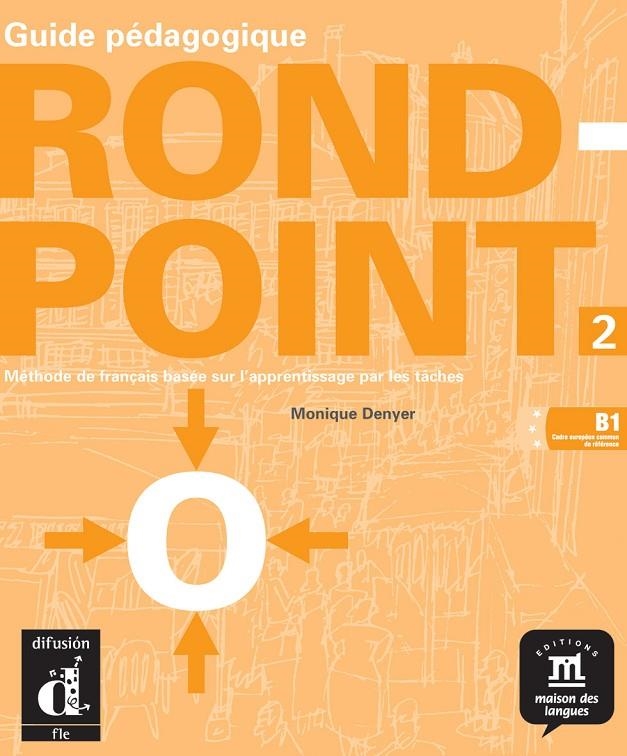 ROND POINT 2. GUIDE PEDAGOGIQUE | 9788484431756 | DENYER, MONIQUE | Librería Castillón - Comprar libros online Aragón, Barbastro