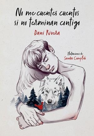No me cuentes cuentos si no terminan contigo | 9788490439821 | Dani Rivera | Librería Castillón - Comprar libros online Aragón, Barbastro
