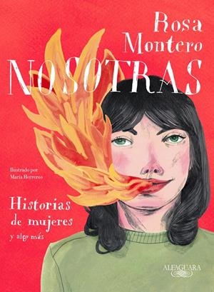 Nosotras. Historias de mujeres y algo más | 9788420433349 | Rosa Montero | Librería Castillón - Comprar libros online Aragón, Barbastro