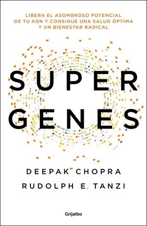 Supergenes | 9788425354533 | Deepak Chopra | Librería Castillón - Comprar libros online Aragón, Barbastro