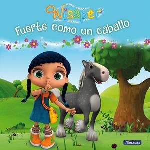 Fuerte como un caballo (Wissper. Primeras lecturas) | 9788448850210 | Varios autores | Librería Castillón - Comprar libros online Aragón, Barbastro