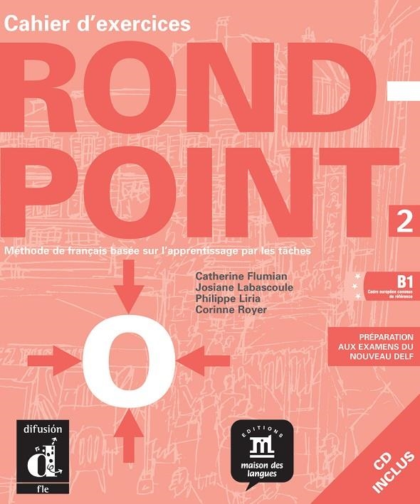 ROND POINT 2. CAHIER D'EXERCICES | 9788484431749 | FLUMIAN, CATHERINE | Librería Castillón - Comprar libros online Aragón, Barbastro