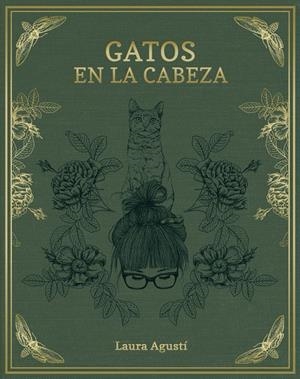 Gatos en la cabeza | 9788416890415 | Laura Agustí (Lalauri) | Librería Castillón - Comprar libros online Aragón, Barbastro