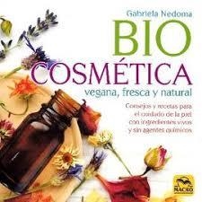 BIO COSMETICA | 9788417080242 | NEDOMA,GABRIELA | Librería Castillón - Comprar libros online Aragón, Barbastro