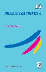 DRAMATIZACIONES 3 | 9788483163825 | PLAZA SANCHEZ, ANDRES | Librería Castillón - Comprar libros online Aragón, Barbastro