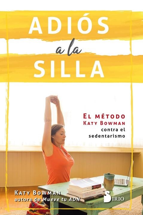 ADIÓS A LA SILLA | 9788417030766 | BOWMAN, KATY | Librería Castillón - Comprar libros online Aragón, Barbastro
