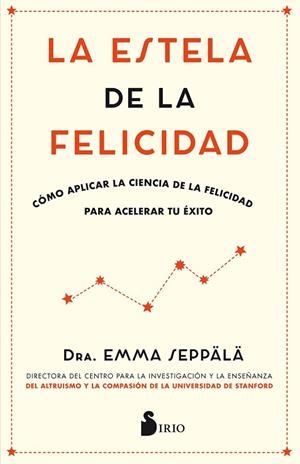 LA ESTELA DE LA FELICIDAD | 9788417030988 | SEPPÄLÄ, EMMA | Librería Castillón - Comprar libros online Aragón, Barbastro