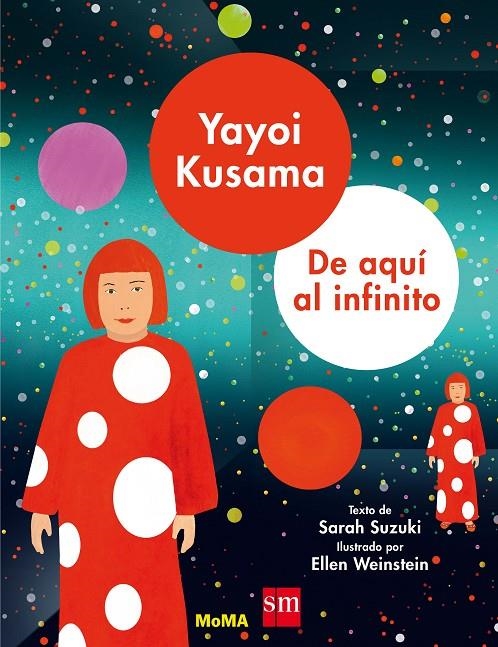 YAYOI KUSAMA DE AQUI AL INFINITO | 9788491073000 | Suzuki, Sarah | Librería Castillón - Comprar libros online Aragón, Barbastro