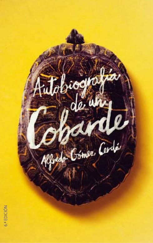 GA.346 AUTOBIOGRAFIA DE UN COBARDE | 9788491074496 | Gómez Cerdá, Alfredo | Librería Castillón - Comprar libros online Aragón, Barbastro