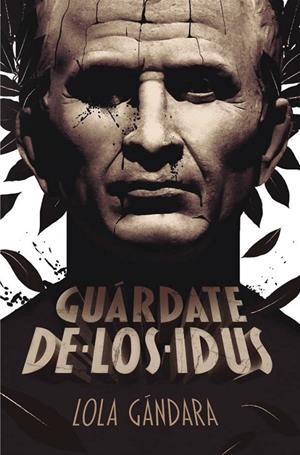 GA.146 GUARDATE DE LOS IDUS | 9788491073376 | Gándara, Lola | Librería Castillón - Comprar libros online Aragón, Barbastro