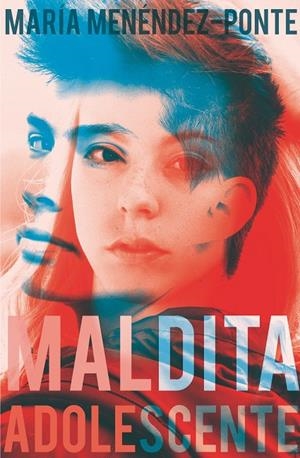 GA.349 MALDITA ADOLESCENTE | 9788491073369 | Menéndez-Ponte, María | Librería Castillón - Comprar libros online Aragón, Barbastro