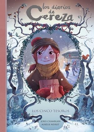Los cinco tesoros (Serie Los diarios de Cereza 3) | 9788420487311 | Joris Chamblain | Librería Castillón - Comprar libros online Aragón, Barbastro