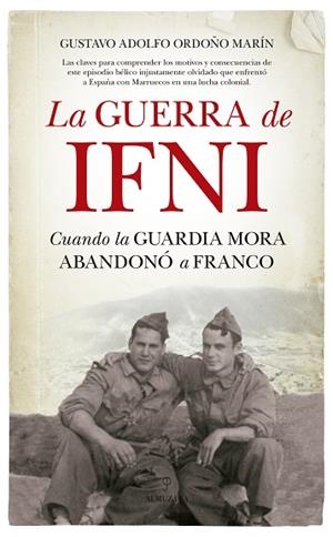 GUERRA DE IFNI, LA | 9788417418052 | ORDOÑO MARÍN, GUSTAVO ADOLFO | Librería Castillón - Comprar libros online Aragón, Barbastro