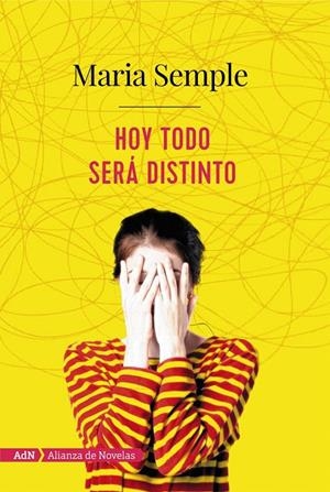 Hoy todo será distinto (AdN) | 9788491810933 | Semple, Maria | Librería Castillón - Comprar libros online Aragón, Barbastro