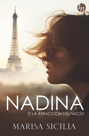 Nadina o la atracción del vacío | 9788491708896 | Sicilia, Marisa | Librería Castillón - Comprar libros online Aragón, Barbastro