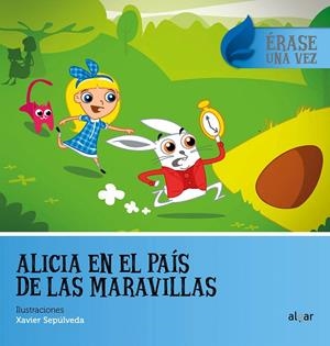 Alicia en el País de las Maravillas | 9788491420989 | SEPULVEDA, XAVIER | Librería Castillón - Comprar libros online Aragón, Barbastro