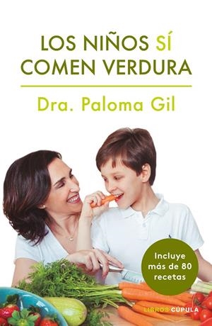 Los niños sí comen verdura | 9788448024352 | Gil, Paloma | Librería Castillón - Comprar libros online Aragón, Barbastro