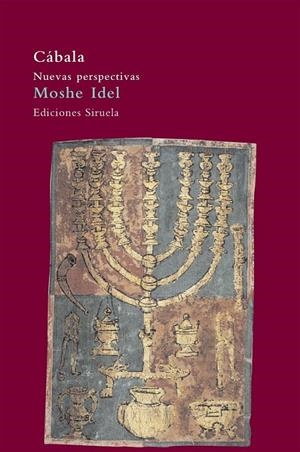 CABALA. NUEVAS PERSPECTIVAS | 9788478449132 | IDEL, MOSHE | Librería Castillón - Comprar libros online Aragón, Barbastro