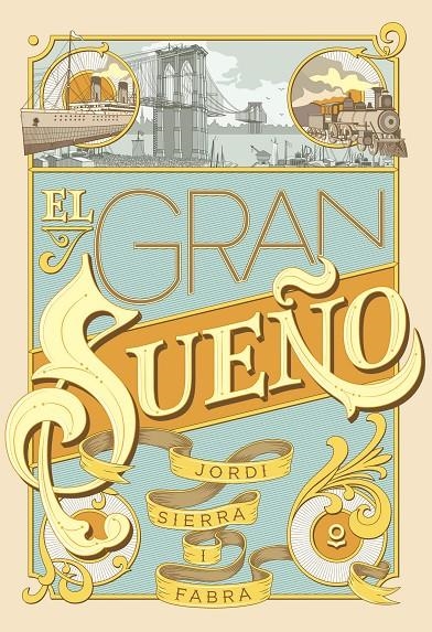 El gran sueño | 9788491221920 | Sierra I Fabra, Jordi | Librería Castillón - Comprar libros online Aragón, Barbastro