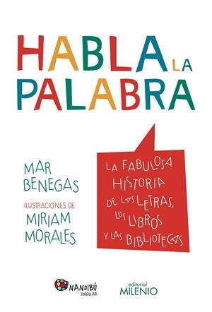 Habla la palabra | 9788497438117 | Benegas, Mar | Librería Castillón - Comprar libros online Aragón, Barbastro