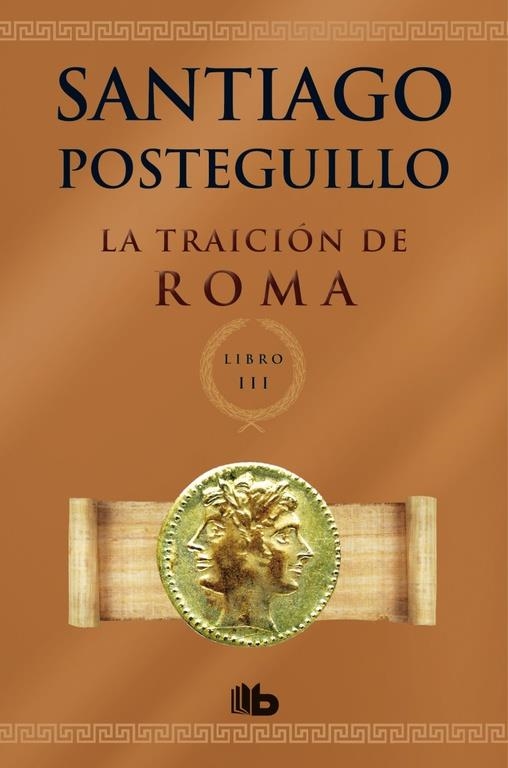 La traición de Roma (Trilogía Africanus 3) | 9788498729696 | Posteguillo, Santiago | Librería Castillón - Comprar libros online Aragón, Barbastro