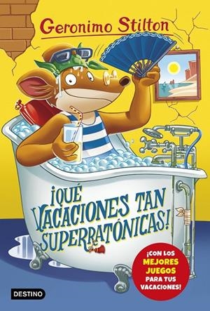 ¡Qué vacaciones tan superratónicas! | 9788408173519 | Stilton, Geronimo | Librería Castillón - Comprar libros online Aragón, Barbastro
